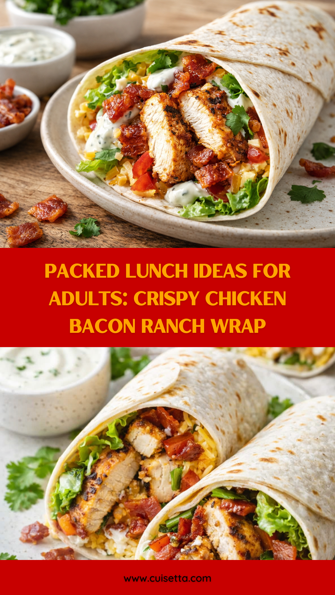 A vibrant, close-up shot of two Chicken Bacon Ranch Wrap halves stacked on a wooden board. The interior shows layers of panko-breaded crispy chicken, crumbled bacon, melted cheddar cheese, shredded green lettuce, and diced red tomatoes drizzled with creamy ranch. The golden-brown tortilla is lightly toasted. This visual highlights Packed Lunch Ideas For Adults, Lunch Meal Prep, and Summer Lunch inspiration.